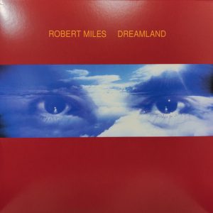 Robert Miles - ''Dreamland''