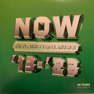 ''Now That's What I Call 40 Years: Volume 4 2013-2023''
