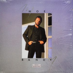 Moe Bandy - ''Many Mansions''