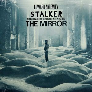 Эдуард Артемьев - ''Stalker / The Mirror - Music From Andrey Tarkovsky's Motion Pictures''