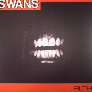 Swans - ''Filth''