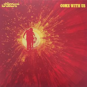 The Chemical Brothers - ''Come With Us''