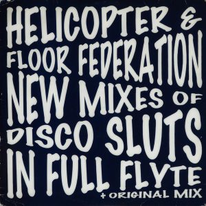 Disco Sluts - ''Full Flyte''