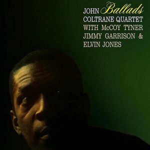 The John Coltrane Quartet - ''Ballads''