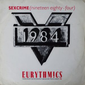 Eurythmics - Sexcrime (Nineteen Eighty • Four)