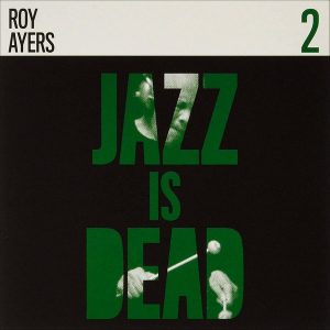 Roy Ayers / Adrian Younge & Ali Shaheed Muhammad - ''Jazz Is Dead 2''