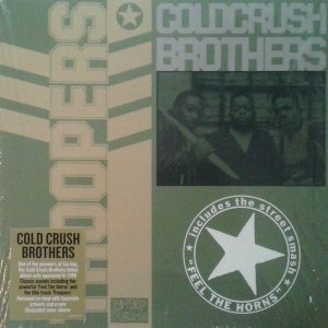 Cold Crush Brothers - ''Troopers''