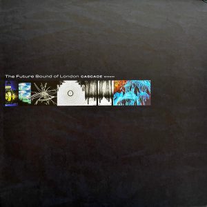 The Future Sound Of London - ''Cascade 2020''