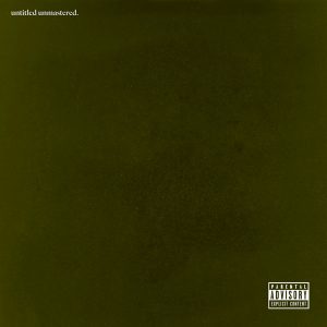Kendrick Lamar - ''Untitled Unmastered.''