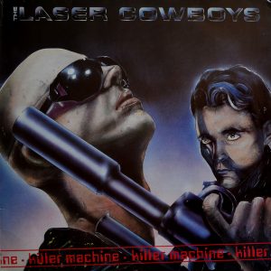 Laser-Cowboys - ''Killer Machine''