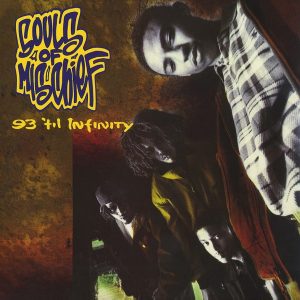 Souls Of Mischief - ''93 'Til Infinity''