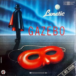 Gazebo - ''Lunatic''