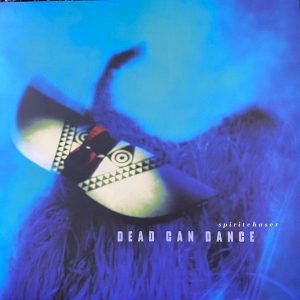Dead Can Dance - ''Spiritchaser''
