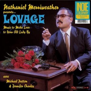 Nathaniel Merriweather Presents Lovage Avec Mike Patton & Jennifer Charles - ''Music To Make Love To Your Old Lady By''