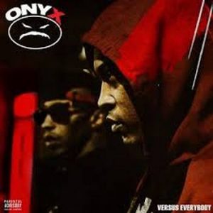 Onyx - ''Versus Everybody''