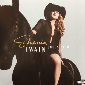 Shania Twain - ''Queen Of Me''