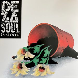 De La Soul - ''De La Soul Is Dead''