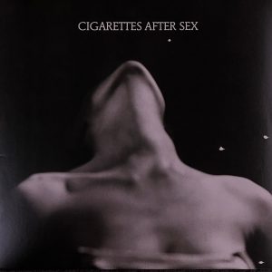 Cigarettes After Sex - I.