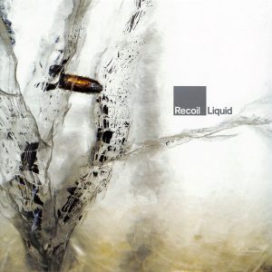 Recoil - ''Liquid''