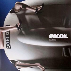 Recoil - ''subHuman''