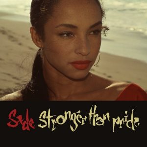 Sade - ''Stronger Than Pride''