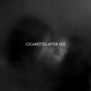 Cigarettes After Sex - ''X's''