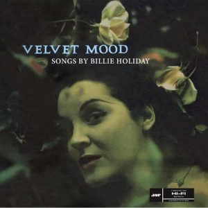 Billie Holiday - ''Velvet Mood''