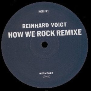 Reinhard Voigt - ''How We Rock Remixe''