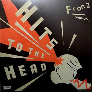 Franz Ferdinand - Hits To The Head