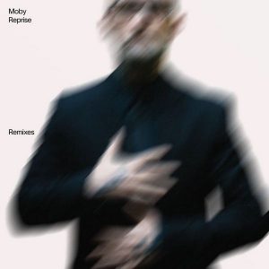 Moby - ''Reprise Remixes''