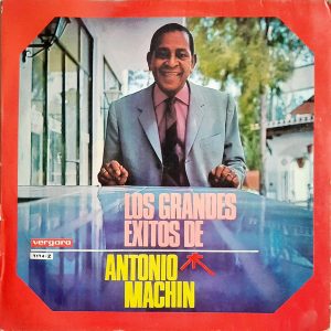 Antonio Machín - ''Los Grandes Exitos De Antonio Machin''