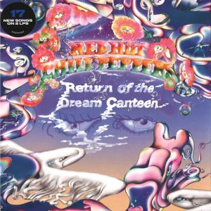 Red Hot Chili Peppers - ''Return Of The Dream Canteen''