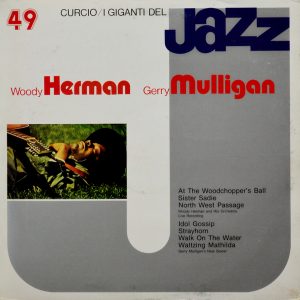 Woody Herman, Gerry Mulligan - ''I Giganti Del Jazz Vol. 49''