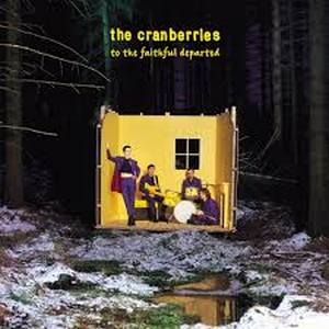 The Cranberries – To The Faithful Departed