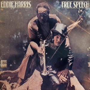Eddie Harris - ''Free Speech''