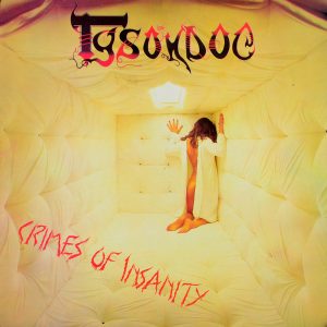 Tysondog - ''Crimes Of Insanity''