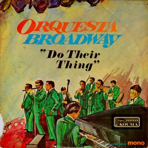Orquesta Broadway - Do Their Thing