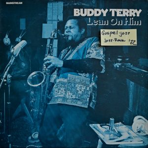Buddy Terry - ''Lean On Him''