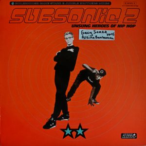 Subsonic 2 - ''Unsung Heroes Of Hip Hop''