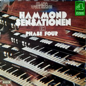 Klaus Wunderlich - ''Hammond Sensationen In Phase Four''