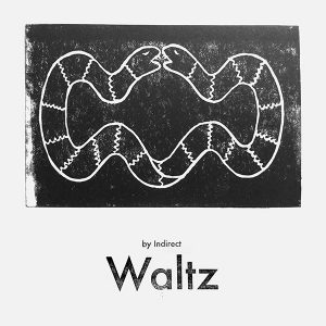 Indirect - Waltz