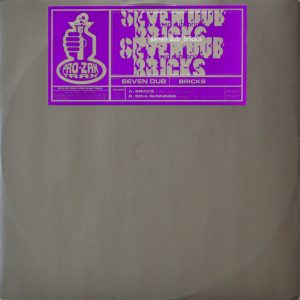 Seven Dub - ''Bricks''