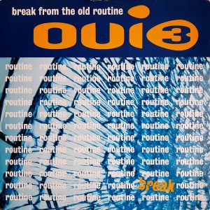 Oui 3 - Break From The Old Routine