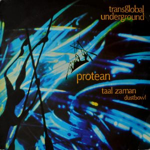 Transglobal Underground – ”Protean”