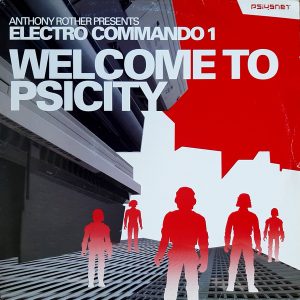 Anthony Rother - ''Electro Commando 1 - Welcome To Psicity''
