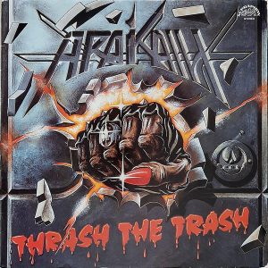 Arakain - ''Thrash The Trash''