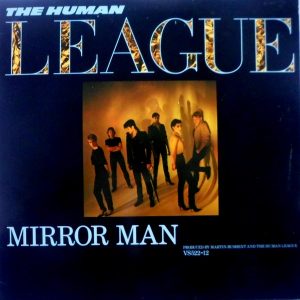 The Human League - ''Mirror Man''